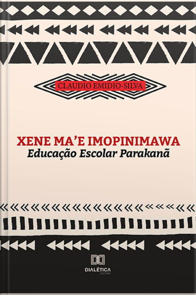 Xene Mae Imopinimawa: Educação Escolar Parakanã