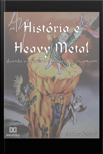 História E Heavy Metal: Quando A Música E A História Se Encontram