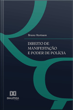 Direito De Manifestação E Poder De Polícia