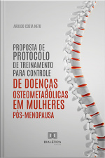 Proposta De Protocolo De Treinamento Para Controle De Doenças Osteometabólicas Em Mulheres Pós-menopausa