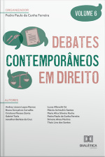 Debates Contemporâneos Em Direito: Volume 6