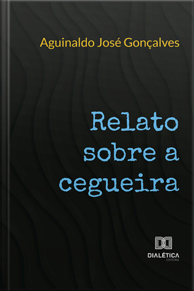 Relato Sobre A Cegueira