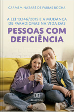 A Lei 13.146/2015 E A Mudança De Paradigmas Na Vida Das Pessoas Com Deficiência