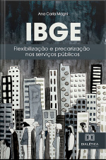 Ibge: Flexibilização E Precarização Nos Serviços Públicos