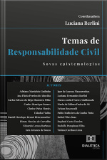 Temas De Responsabilidade Civil: Novas Epistemologias
