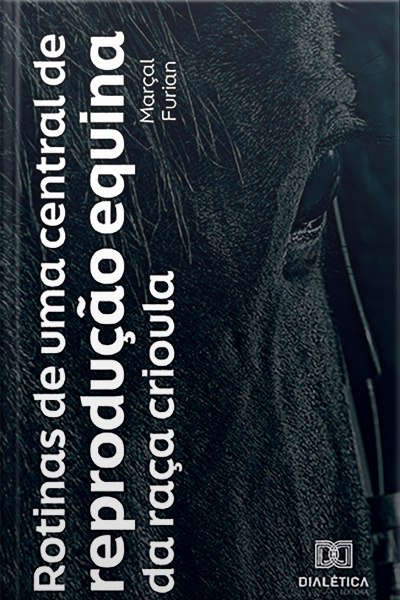 Rotinas De Uma Central De Reprodução Equina Da Raça Crioula