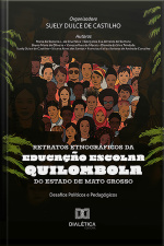 Retratos Etnográficos Da Educação Escolar Quilombola Do Estado De Mato Grosso: Desafios Políticos E Pedagógicos