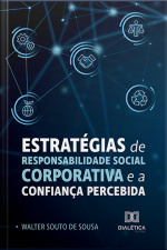 Estratégias De Responsabilidade Social Corporativa E A Confiança Percebida