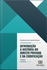 Introdução À História Do Direito Privado E Da Codificação