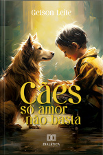 Cães: Só Amor Não Basta