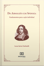 Do Absoluto Em Spinoza: Fundamentos Para A Ação Individual