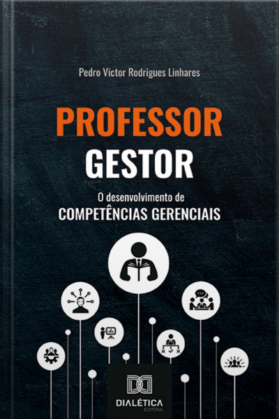 Professor Gestor: O Desenvolvimento De Competências Gerenciais