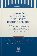 A Atuação Parlamentar E Seu Limite Jurídico-político
