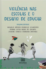 Violência Nas Escolas E O Desafio De Educar
