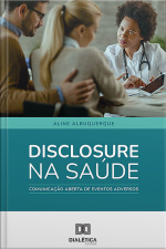Disclosure Na Saúde: Comunicação Aberta De Eventos Adversos