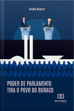 Poder De Parlamento Tira O Povo Do Buraco