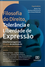 Filosofia Do Direito, Tolerância E Liberdade De Expressão: Uma Homenagem Aos 30 Anos De Docência Do Prof. Marcelo Galuppo
