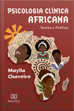 Psicologia Clínica Africana: Teoria E Prática