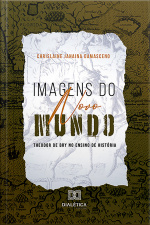 Imagens Do Novo Mundo: Theodor De Bry No Ensino De História