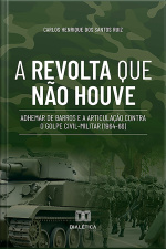 A Revolta Que Não Houve: Adhemar De Barros E A Articulação Contra O Golpe Civil-militar (1964-66)