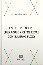 Um Estudo Sobre Operações Aritméticas Com Números Fuzzy