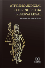 Ativismo Judicial E O Princípio Da Reserva Legal