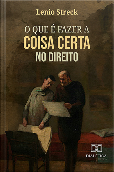 O Que É Fazer A Coisa Certa No Direito