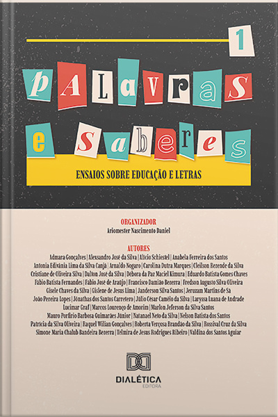Palavras E Saberes: Ensaios Sobre Educação E Letras: - Volume 1