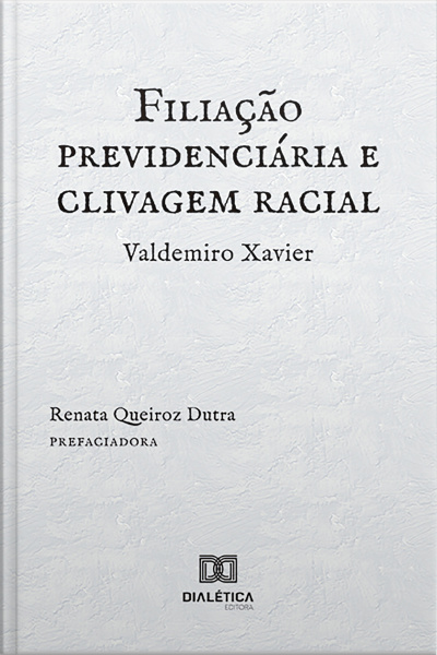 Filiação Previdenciária E Clivagem Racial