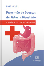 Prevenção De Doenças Do Sistema Digestório: O Que É Possível Fazer Para Se Prevenir
