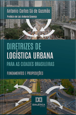Diretrizes De Logística Urbana Para As Cidades Brasileiras: Fundamentos E Proposições