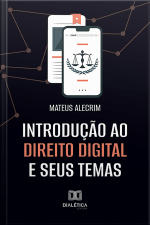 Introdução Ao Direito Digital E Seus Temas