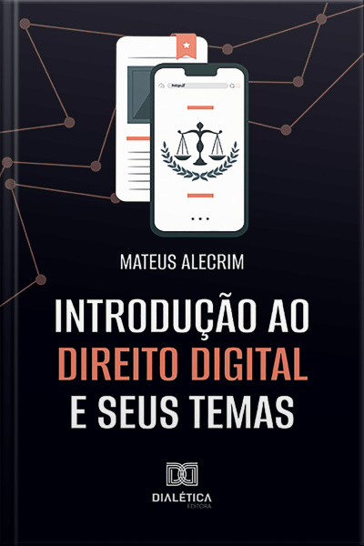 Introdução Ao Direito Digital E Seus Temas