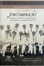 A Reconstrução Histórica E Cultural Da Corporação Musical União Operária Na Cidade De Piracicaba-sp