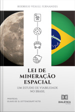 Lei De Mineração Espacial: Um Estudo De Viabilidade No Brasil