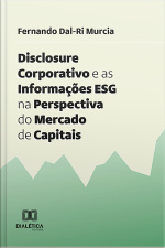 Disclosure Corporativo E As Informações Esg Na Perspectiva Do Mercado De Capitais