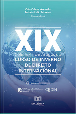Coletânea De Artigos Do Xix Curso De Inverno De Direito Internacional