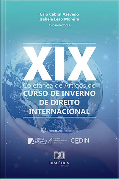 Coletânea De Artigos Do Xix Curso De Inverno De Direito Internacional