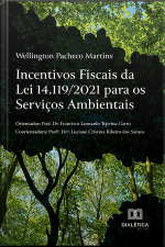 Incentivos Fiscais Da Lei 14.119/2021 Para Os Serviços Ambientais