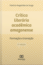 Crítica Literária Acadêmica Amazonense: Formação E Transição
