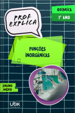 Prof. Explica! Química para o 1º ano do Ensino Médio – Funções inorgânicas