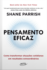 Pensamento Eficaz: Como Transformar Situações Cotidianas Em Resultados Extraordinários