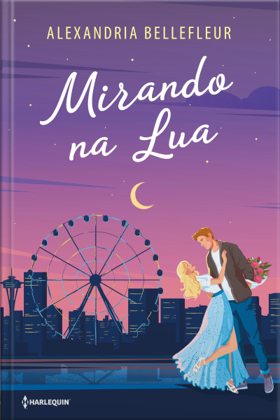 Mirando Na Lua | Do Mesmo Universo De Presságios Do Amor
