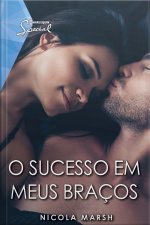 O Sucesso Em Meus Braços