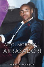 Alto, Moreno... Arrasador!