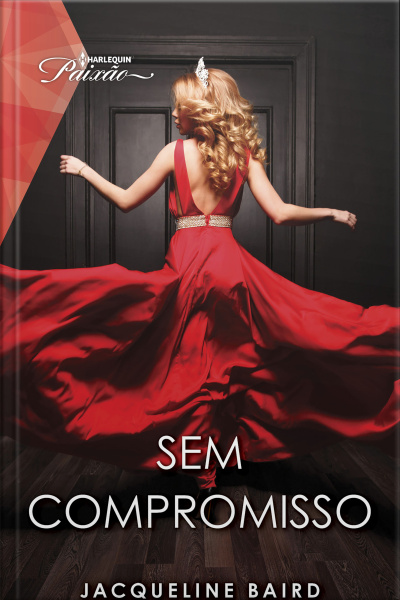 Sem Compromisso (harlequin Coleções Paixão): Romance Com Ceo