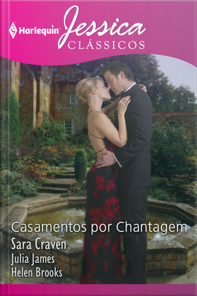 Casamentos Por Chantagem: O Despertar Da Paixão, Esposa Da Ocasião  À Procura Do Amor