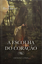 A Escolha Do Coração