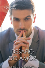 Desafio Do Amor (harlequin Coleções Paixão): Romance Com Ceo