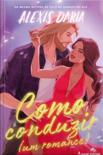 Como Conduzir (um Romance)